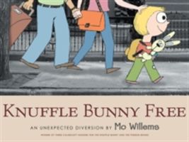 Knuffle Bunny Free: An Unexpected Diversion (Willems Mo)(Paperback)
