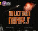 Mission Mars (Curtis Anne)(Paperback)