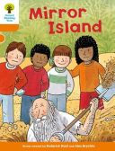 Oxford Reading Tree Biff Chip and Kipper Stories: Level 6 More Stories A: Mirror Island (Hunt Roderick)(Paperback)