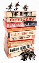 Junior Officers' Reading Club - Killing Time and Fighting Wars (Hennessey Patrick)(Paperback)