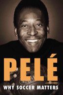 Why Soccer Matters (Pele)(Paperback)
