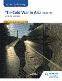 Cold War in Asia 1945-93 (Sanders Vivienne)(Paperback)