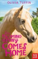Palomino Pony Comes Home (Tuffin Olivia)(Paperback)