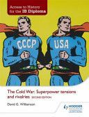 Cold War: Superpower Tensions and Rivalries (Williamson David)(Paperback)