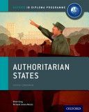 Authoritarian States: IB History Course Book: Oxford IB Diploma Programme (Gray Brian)(Paperback)