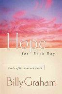 Hope for Each Day - Words of Wisdom and Faith (Graham Billy)(Paperback)