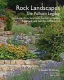 Rock Landscapes: The Pulham Legacy - Rock Gardens, Grottoes, Ferneries, Follies, Fountains and Garden Ornaments (Hitching Claude)(Pevná vazba)