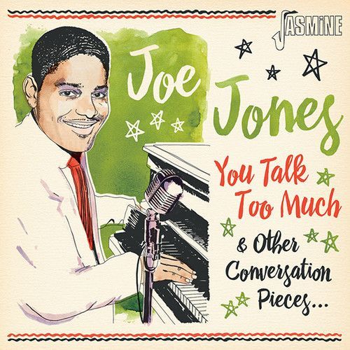 You Talk Too Much & Other Conversation Pieces... (Joe Jones) (CD / Album)