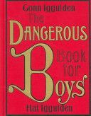 Dangerous Book for Boys (Iggulden Conn)(Pevná vazba)