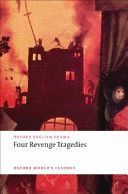 Four Revenge Tragedies - (The Spanish Tragedy, the Revenger's Tragedy, the Revenge of Bussy D'ambois, and the Atheist's Tragedy) (Maus Katharine Eisaman)(Paperback)