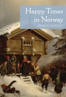 Happy Times in Norway (Undset Sigrid)(Paperback)