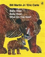 Baby Bear, Baby Bear, What Do You See? (Carle Eric)(Paperback)