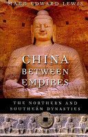 China Between Empires - The Northern and Southern Dynasties (Lewis MarkEdward)(Paperback)