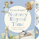 Peter Rabbit: Nursery Rhyme Time - Favourite Rhymes and Lullabies to Share (Potter Beatrix)(Board book)