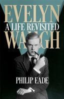 Evelyn Waugh - A Life Revisited (Eade Philip)(Paperback)