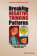 Breaking Negative Thinking Patterns - A Schema Therapy Self-Help and Support Book (Jacob Gitta)(Paperback)