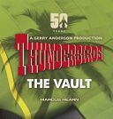 Thunderbirds - The Vault (Hearn Marcus)(Pevná vazba)