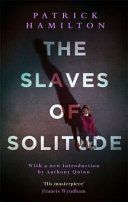 Slaves of Solitude (Hamilton Patrick)(Paperback)