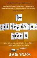 Disappearing Spoon...and Other True Tales from the Periodic Table (Kean Sam)(Paperback)