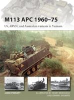 M113 APC 1960-75 - US, ARVN, and Australian variants in Vietnam (Prenatt Jamie)(Paperback)