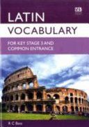 Latin Vocabulary for Key Stage 3 and Common Entrance (Bass R. C.)(Paperback)