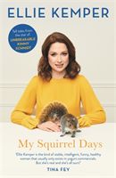 My Squirrel Days (Kemper Ellie)(Paperback)