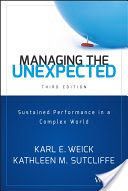 Managing the Unexpected - Sustained Performance in a Complex World (Weick Karl E.)(Pevná vazba)