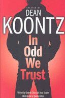 In Odd We Trust (Koontz Dean)(Paperback)