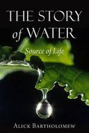 Story of Water - Source of Life (Bartholomew Alick)(Paperback)