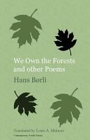 We Own the Forests and Other Poems (Borli Hans)(Paperback)