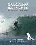 Surfing Illustrated - A Visual Guide to Wave Riding (Robison John)(Paperback)
