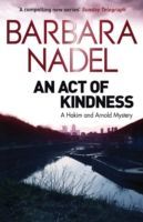 Act of Kindness - A Hakim and Arnold Mystery (Nadel Barbara)(Paperback)