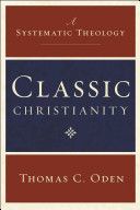 Oden, Thomas C.: Classic Christianity (Oden Thomas C.)(Pevná vazba)
