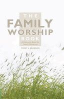 Family Worship Book (Johnson Terry L.)(Pevná vazba)