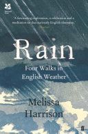 Rain - Four Walks in English Weather (Harrison Melissa)(Paperback)