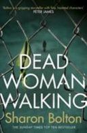 Dead Woman Walking (Bolton Sharon)(Paperback)