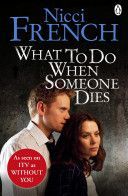 What to Do When Someone Dies (French Nicci)(Paperback)