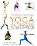 Yoga as Medicine - The Yogic Prescription for Health and Healing (McCall Timothy B.)(Paperback)