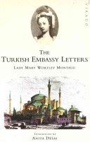 Turkish Embassy Letters (Montagu Lady Mary Wortley)(Paperback)