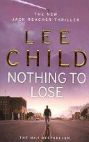 Nothing To Lose - (Jack Reacher 12) (Child Lee)(Paperback)