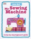 My Sewing Machine Book (Bull Jane)(Pevná vazba)