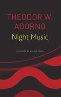 Night Music - Essays on Music 1928-1962 (Adorno Theodor W)(Paperback / softback)