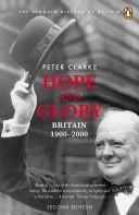 Hope and Glory - Britain, 1900-2000 (Clarke Peter)(Paperback)