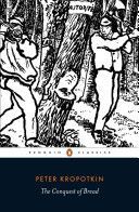 Conquest of Bread (Kropotkin Peter)(Paperback)