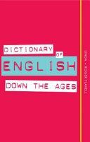 Dictionary of English Down the Ages (Flavell Linda)(Paperback)