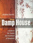Damp House - A Guide to the Causes and Treatment of Dampness (Hetreed Jonathan)(Pevná vazba)