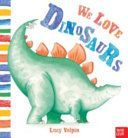 We Love Dinosaurs (Volpin Lucy)(Paperback)