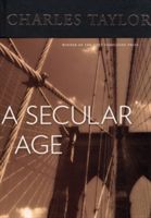 Secular Age (Taylor Charles)(Pevná vazba)