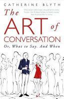 Art of Conversation - How Talking Improves Lives (Blyth Catherine)(Paperback)