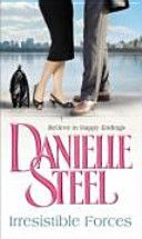 Irresistible Forces (Steel Danielle)(Paperback)